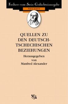 Quellen zu den deutsch-tschechischen Beziehungen 1848 bis heute