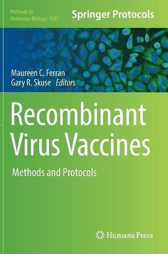 Recombinant Virus Vaccines: Methods and Protocols (Methods in Molecular Biology)