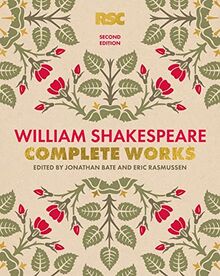 The RSC Shakespeare: The Complete Works: Shakespeare, William