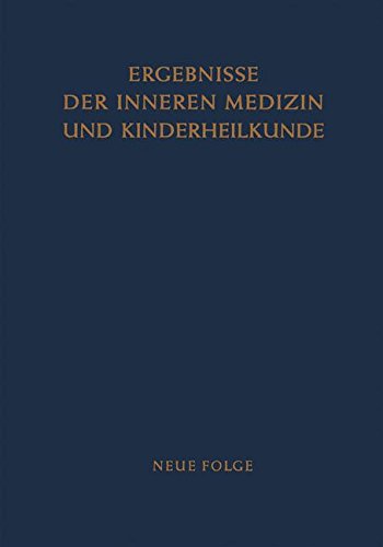 Ergebnisse der Inneren Medizin und Kinderheilkunde (Ergebnisse der Inneren Medizin und Kinderheilkunde. Neue Folge Advances in Internal Medicine and Pediatrics, Band 10)