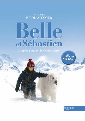 Belle Et Sébastien - Album Du Film