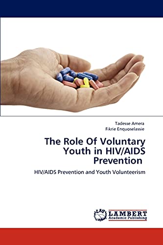 The Role Of Voluntary Youth in HIV/AIDS Prevention: HIV/AIDS Prevention and Youth Volunteerism