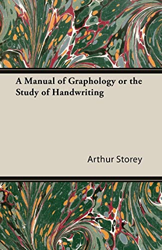 A Manual of Graphology or the Study of Handwriting