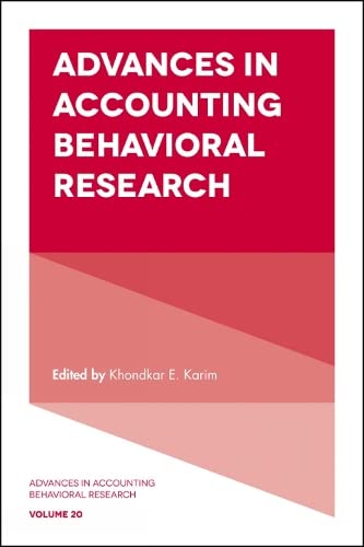 Advances in Accounting Behavioral Research (Advances in Accounting Behavioral Research, 20, Band 20)