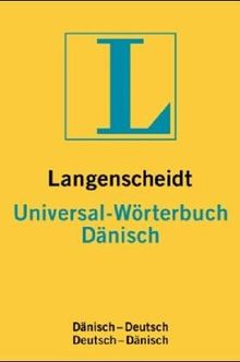 Langenscheidt Universal-Wörterbuch Dänisch: Dänisch-Deutsch / Deutsch-Dänisch.