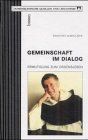 Gemeinschaft im Dialog