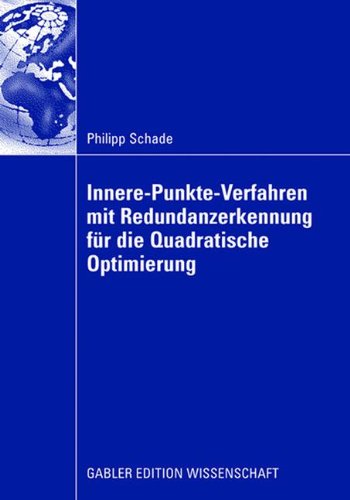 Innere-Punkte-Verfahren Mit Redundanzerkennung Für Die Quadratische Optimierung (German Edition)