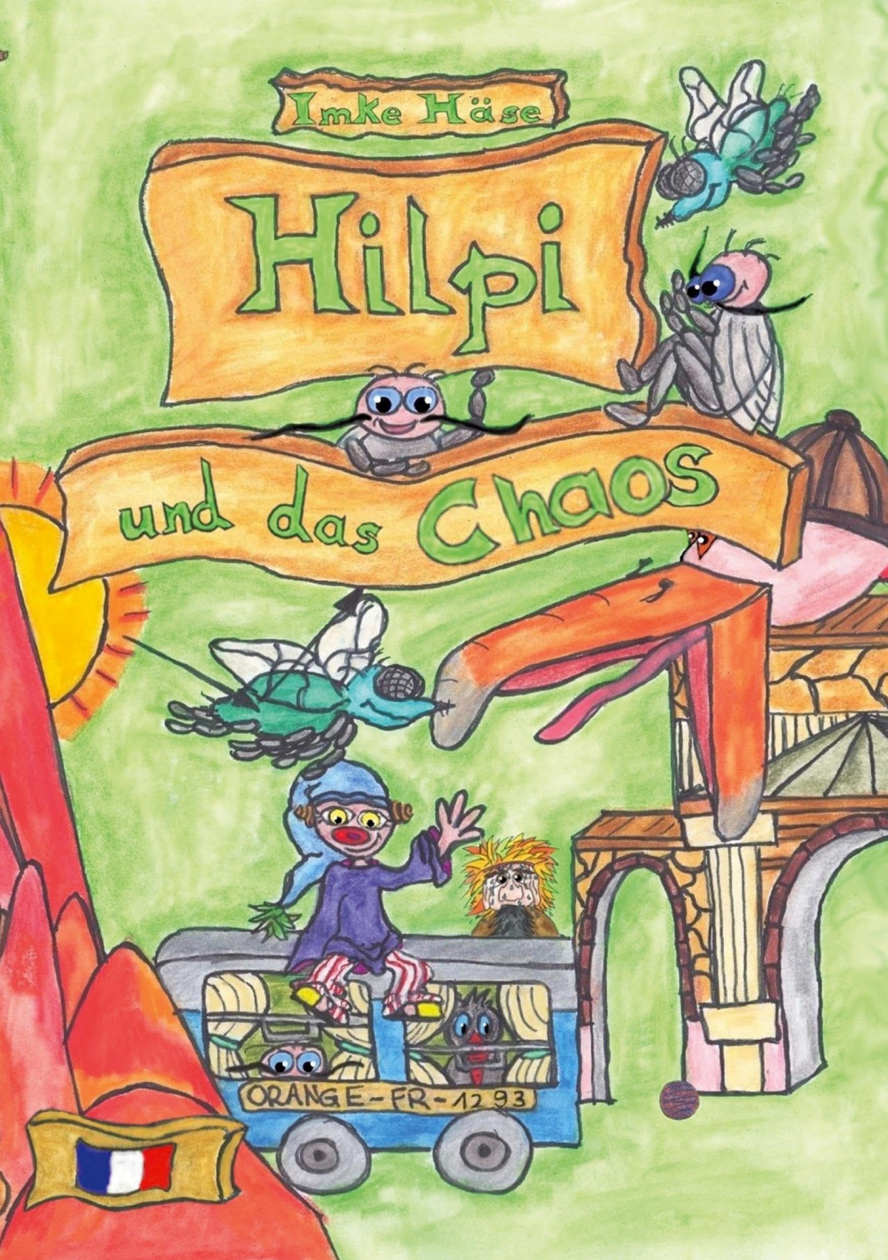 Hilpi und das Chaos: Hilpis Abenteuer