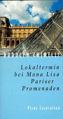 Lokaltermin bei Mona Lisa: Pariser Promenaden