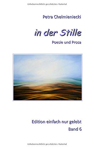 in der Stille (Edition einfach nur gelebt)