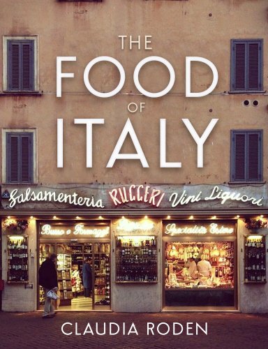 Roden, Claudia: The Food of Italy