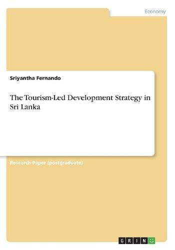 The Tourism-Led Development Strategy in Sri Lanka
