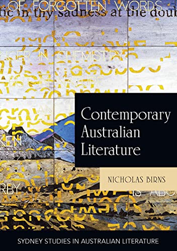 Contemporary Australian Literature: A World Not Yet Dead (Sydney studies in Australian literature)