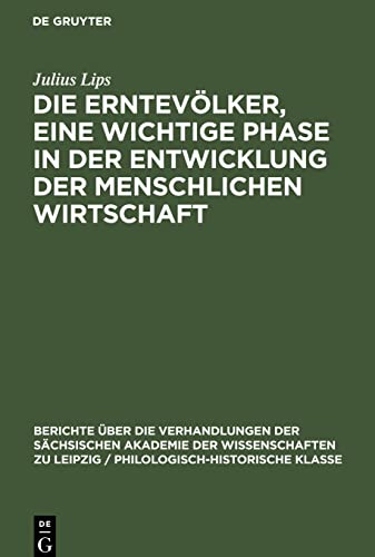Die Erntevölker, eine wichtige Phase in der Entwicklung der menschlichen Wirtschaft