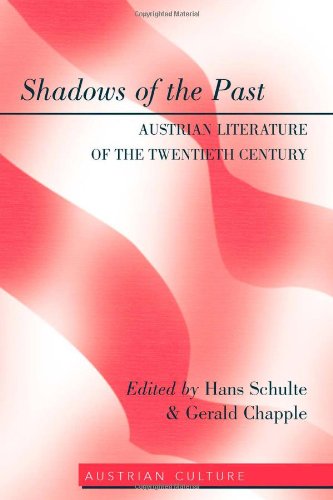 Shadows of the Past: Austrian Literature of the Twentieth Century (Austrian Culture)