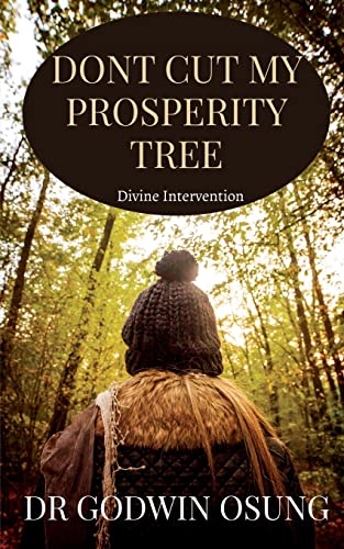 DONT CUT MY PROSPERITY TREE