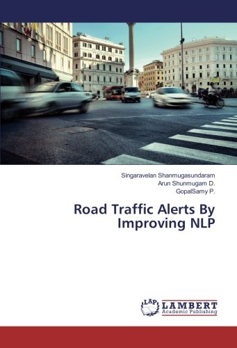 Road Traffic Alerts By Improving NLP