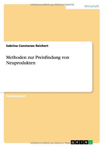 Methoden zur Preisfindung von Neuprodukten