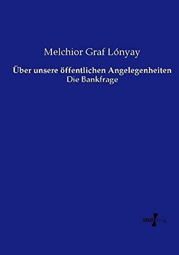 Über unsere öffentlichen Angelegenheiten: Die Bankfrage
