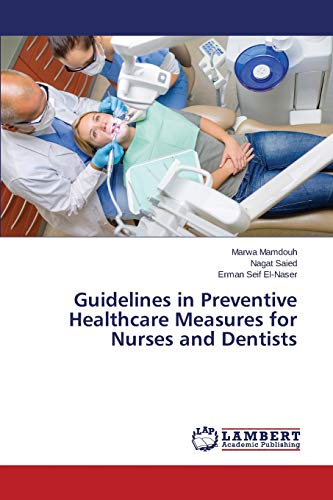 Guidelines in Preventive Healthcare Measures for Nurses and Dentists