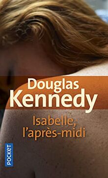 Isabelle, l'après-midi de KENNEDY, Douglas | Livre | état bon