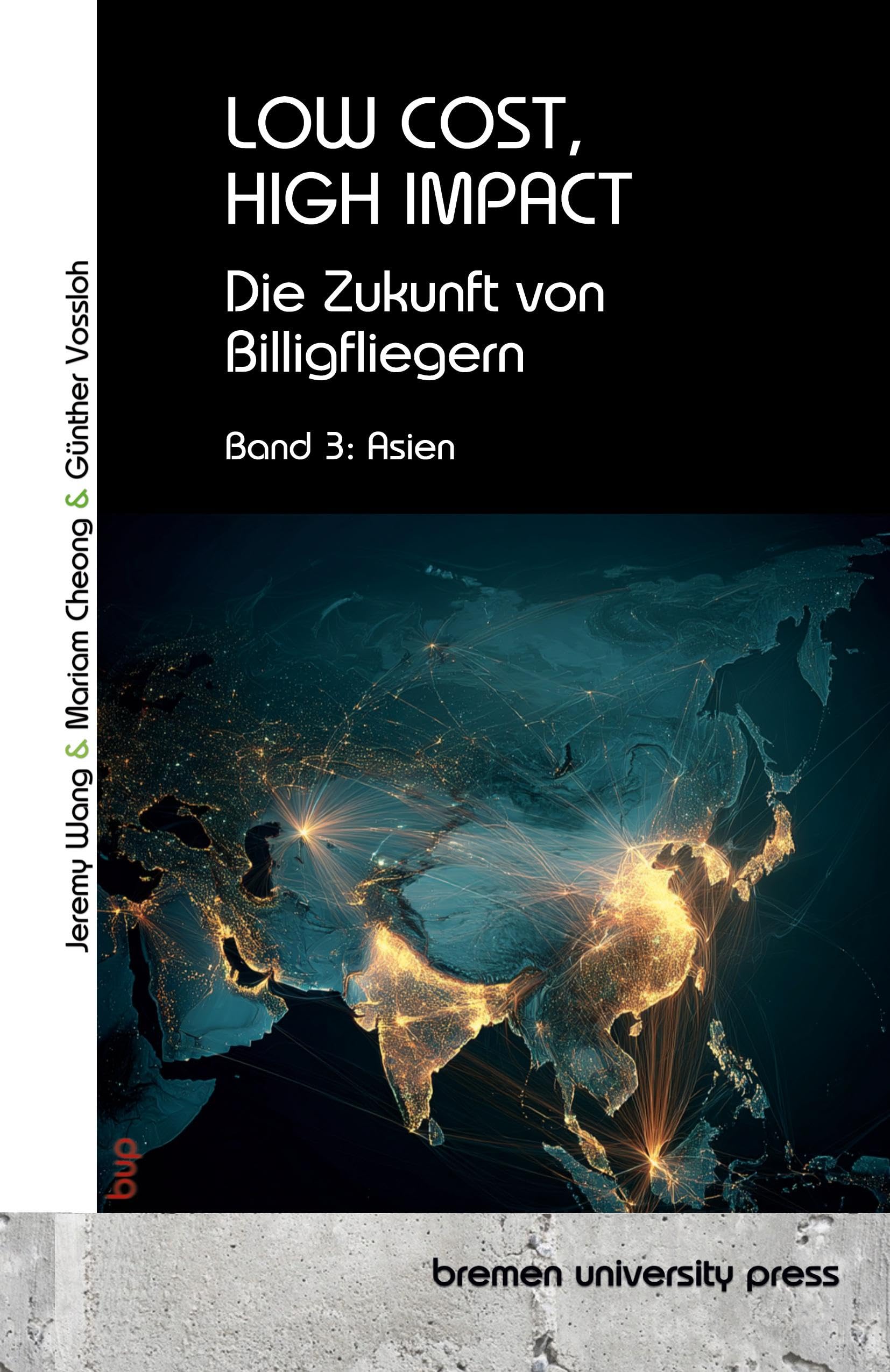 LOW COST, HIGH IMPACT: Die Zukunft von Billigfliegern: Band 3: Asien
