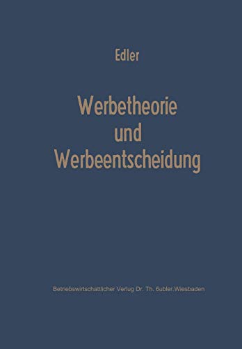 Werbetheorie Und Werbeentscheidung (German Edition)