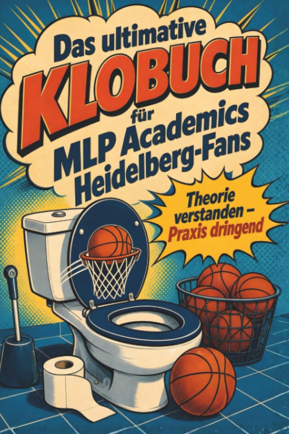 Das ultimative Klobuch für MLP Academics Heidelberg-Fans