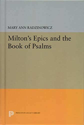 Milton's Epics and the Book of Psalms (Princeton Legacy Library)