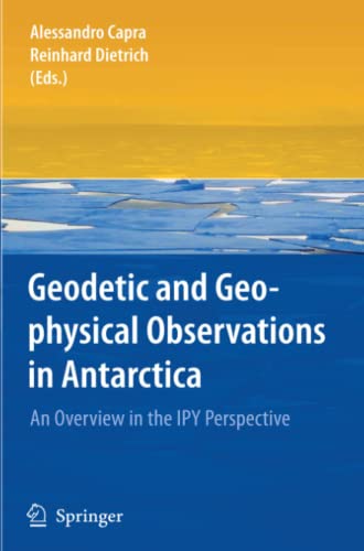 Geodetic and Geophysical Observations in Antarctica: An Overview in the IPY Perspective
