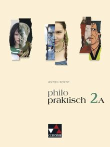 philopraktisch 2 A. Nordrhein-Westfalen: Unterrichtswerk für Praktische Philosophie in Nordrhein-Westfalen