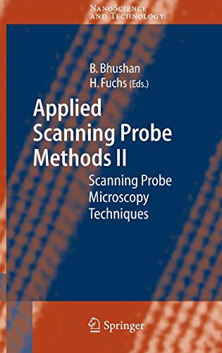 Applied Scanning Probe Methods II: Scanning Probe Microscopy Techniques (NanoScience and Technology)