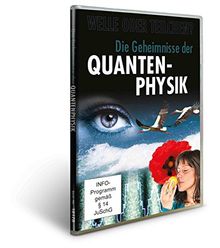 Die Geheimnisse der Quantenphysik - Welle oder Teilchen?