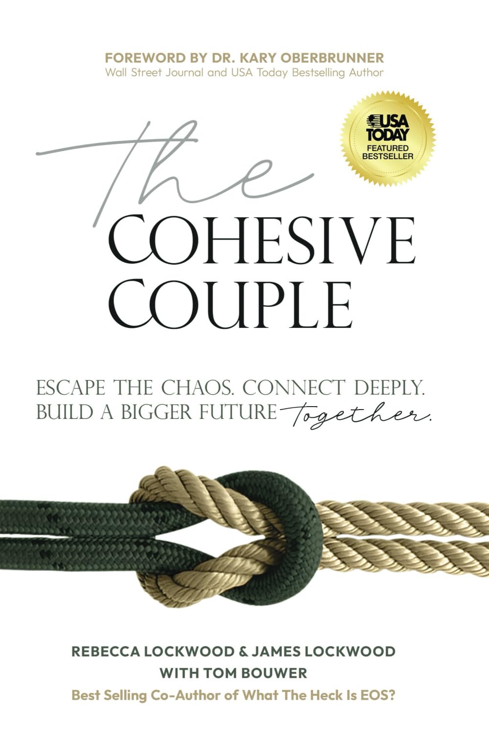 The Cohesive Couple: Escape the Chaos. Connect Deeply. Build A Bigger Future—Together