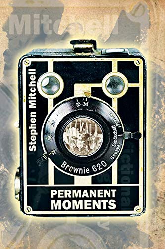 Permanent Moments: A Fictional Autobiography