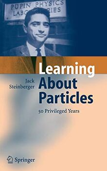 Learning About Particles - 50 Privileged Years: 50 Provileged Years