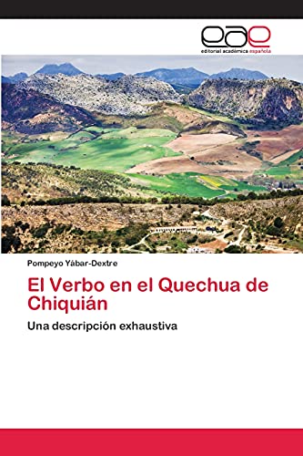 El Verbo en el Quechua de Chiquián: Una descripción exhaustiva