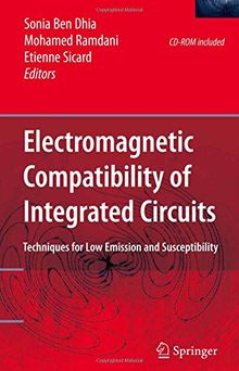 Electromagnetic Compatibility of Integrated Circuits: Techniques for low emission and susceptibility