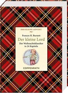 Kleine Klassiker - Der kleine Lord: Der Weihnachtsklassiker in 24 Kapiteln