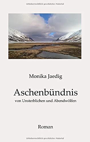 Aschenbündnis: von Unsterblichen und Abendwölfen