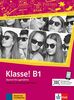 Klasse! B1: Deutsch für Jugendliche. Kursbuch mit Audios und Videos (Klasse! / Deutsch für Jugendliche)