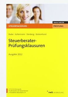 Steuerberater-Prüfungsklausuren - Ausgabe 2012