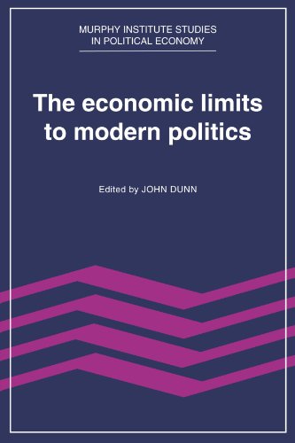 The Economic Limits to Modern Politics (Murphy Institute Studies in Political Economy)