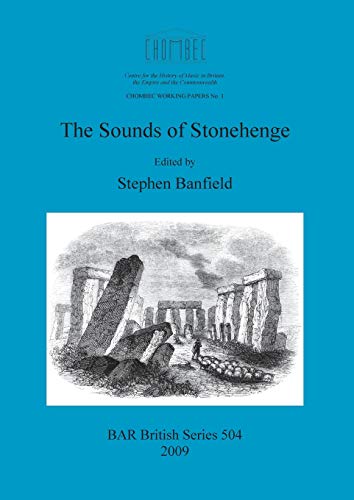 The Sounds of Stonehenge (BAR British Series, Band 504)