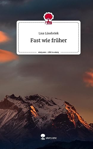 Fast wie früher. Life is a Story - story.one
