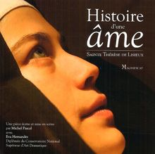 Histoire d'une âme : Sainte Thérèse de Lisieux