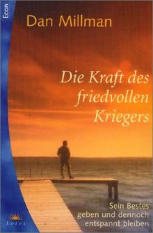 Die Kraft des friedvollen Kriegers. Sein Bestes geben und dennoch entspannt bleiben