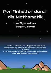 Per Anhalter durch die Mathematik: des Gymnasiums Bayern, 20/21