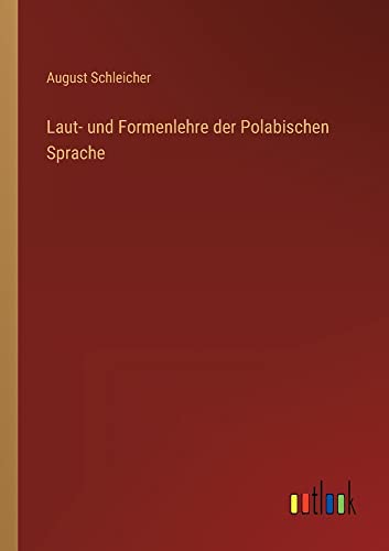 Laut- und Formenlehre der Polabischen Sprache