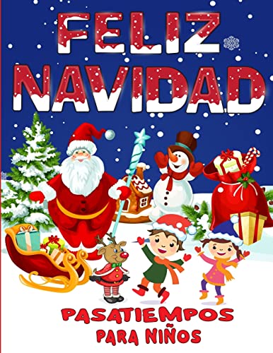 Feliz Navidad Pasatiempos Para Niños: Gran Libro de Pasatiempos y Juegos Navideños para Niños, Niñas y Infantiles